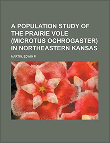 A Population Study of the Prairie Vole (Microtus ochrogaster) in Northeastern Kansas